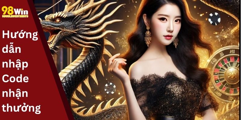 Hướng dẫn nhập Code nhận thưởng