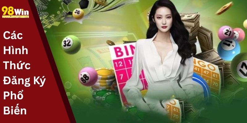 Các Hình Thức Đăng Ký Phổ Biến